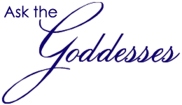 Ask the Goddesses